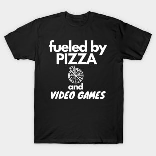 Fueled By Pizza And Video Games T-Shirt